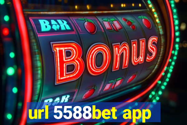 url 5588bet app